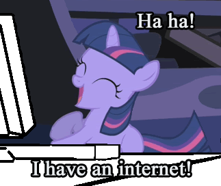 I have the internet!